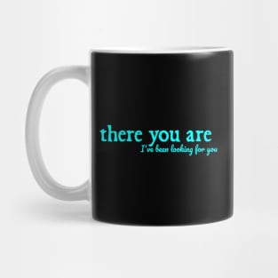 A Court of Thorns and Roses Series Quote There You Are Mug